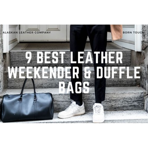 9 Best Leather Duffle And Weekender Bags