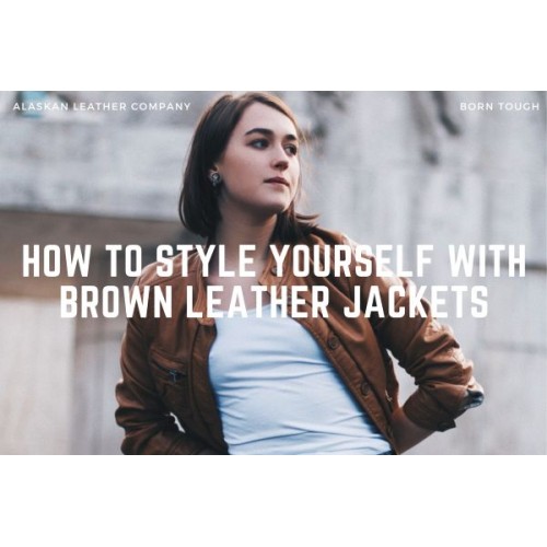 How To Style Yourself With Brown Leather Jackets