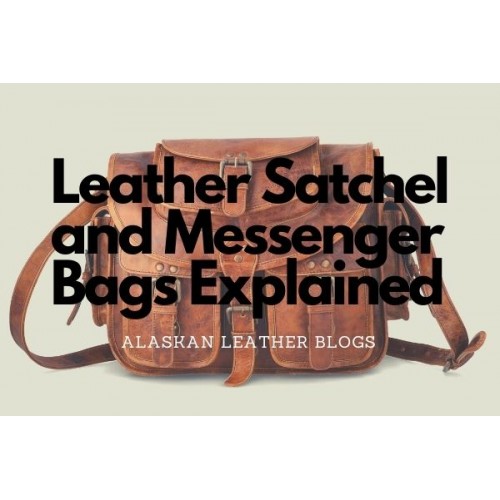 Leather Satchel and Messenger Bags Explained