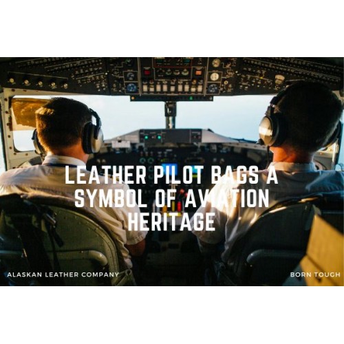 Leather Pilot Bags A Symbol Of Aviation Heritage