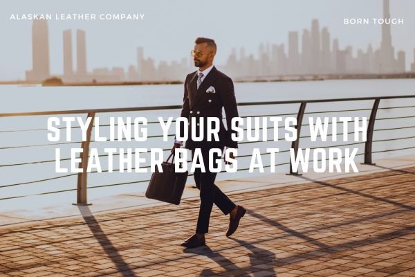 Styling Your Suits With Leather Bags At Work