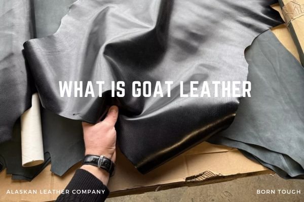 What Is Goat Leather